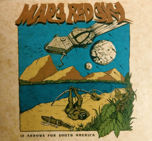 Mars Red Sky : 12 Arrows for South America